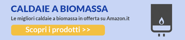 offerte migliori caldaie biomassa