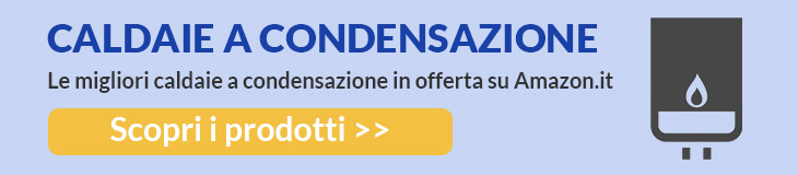 offerte migliori caldaie condensazione